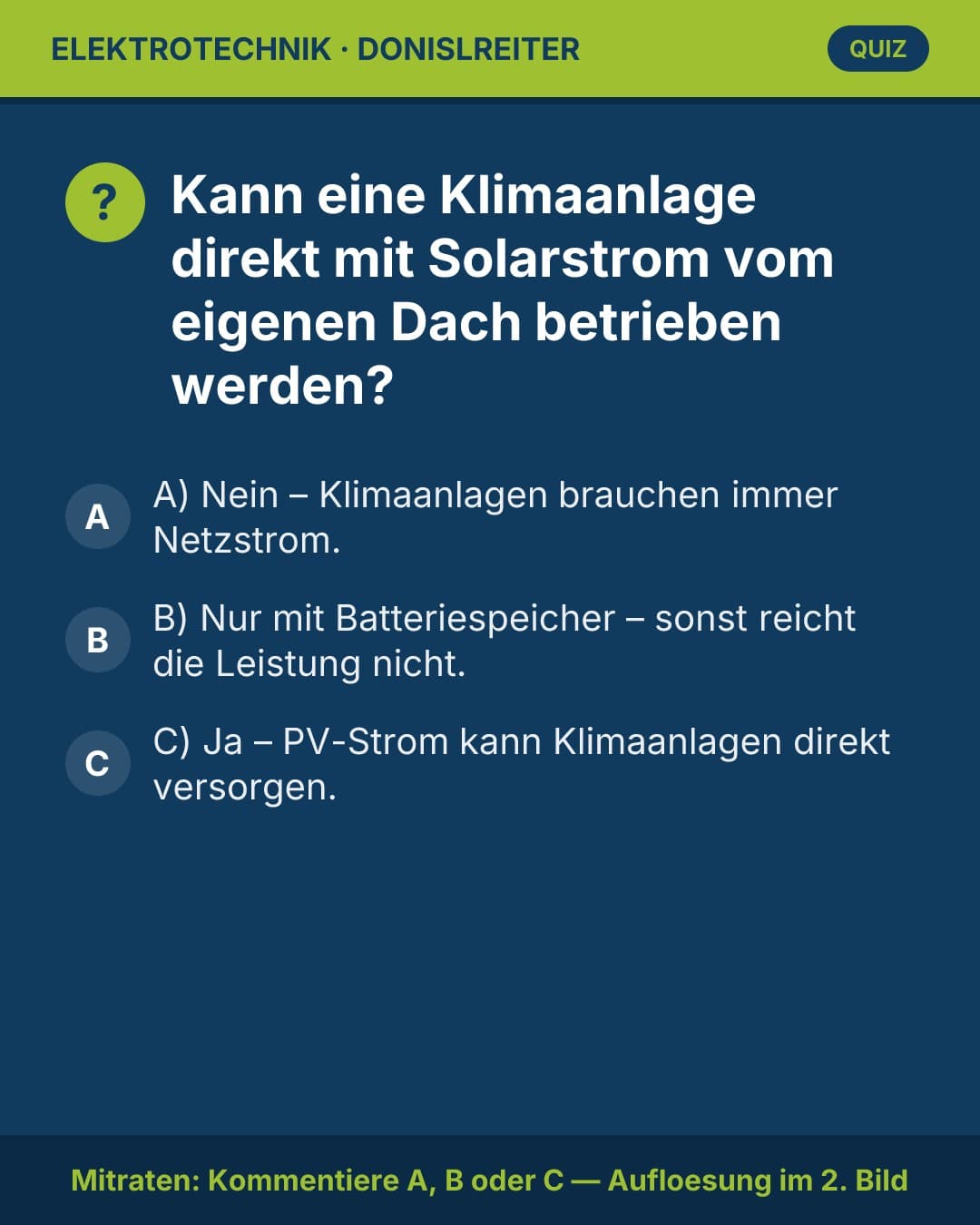 Heiße Frage für heiße Tage! ☀️❄️

Kann eine Klimaanlage direkt mit Solarstrom betrieben werden – oder braucht es dafür z